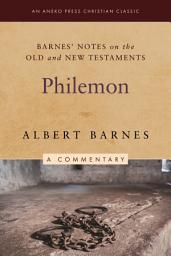 Icon image Barnes' Notes on the Old and New Testaments: Philemon (Annotated)