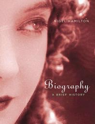 Icon image Biography: A Brief History