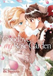 Icon image Goodbye, My Rose Garden