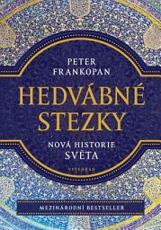 Icon image Hedvábné stezky: Nová historie světa