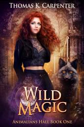 Icon image Wild Magic: A Hundred Halls Novel