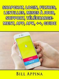 Icon image Snapchat, Login, Filtres, Lentilles, Mises à jour, Support, Téléchargement, App, Apk, ++, Guide