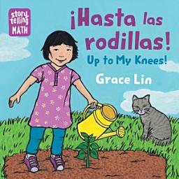 Icon image Hasta Las Rodillas / Up to My Knees (Spanish Bilingual Edition)