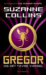 Icon image Gregor 4 - Gregor og det tavse varsel