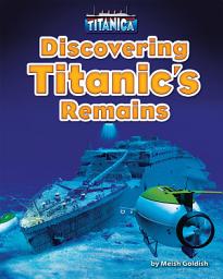Icon image Discovering Titanic’s Remains