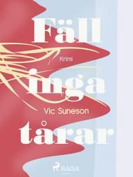 Icon image Fäll inga tårar