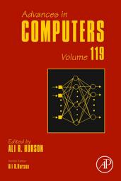 Icon image Advances in Computers: Volume 119