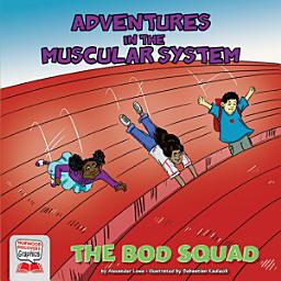 Icon image Adventures in the Muscular System