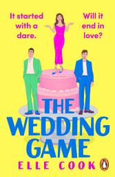 Icon image The Wedding Game: The funny, feel-good, will-they-won’t-they romcom