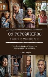Icon image OS FOFOQUEIROS: BASEADO EM MEXERICOS REAIS