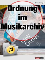 Icon image Ordnung im Musikarchiv: 1hourbook