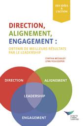 Icon image Direction, Alignment, Commitment: Achieving Better Results Through Leadership, First Edition (French)