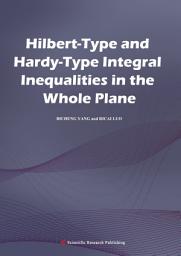 Icon image HILBERT-TYPE AND HARDY-TYPE INTEGRAL INEQUALITIES IN THE WHOLE PLANE