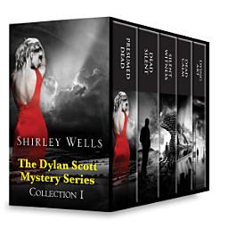 Icon image Shirley Wells The Dylan Scott Mystery Series Collection 1: An Anthology
