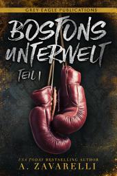Icon image Bostons Unterwelt: Teil eins