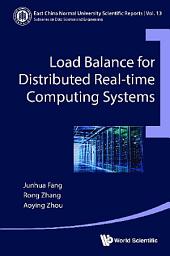Icon image Load Balance for Distributed Real-time Computing Systems