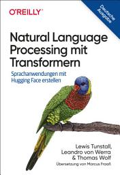 Icon image Natural Language Processing mit Transformern: Sprachanwendungen mit Hugging Face erstellen