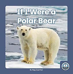 Icon image If I Were a Polar Bear