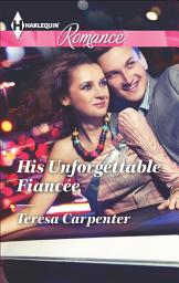 Icon image His Unforgettable Fiancée