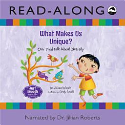 Icon image What Makes Us Unique? Read-Along: Our First Talk About Diversity