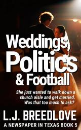 Icon image Weddings, Politics and Football: Texas political suspense