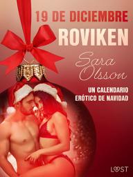 Icon image 19 de diciembre: Roviken - un calendario erótico de Navidad: Volumen 19