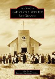 Icon image Catholics along the Rio Grande