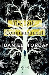 Icon image The 12th Commandment: A Novel