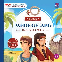 Icon image Seri Cerita Rakyat Nusantara Banten: Pande Gelang