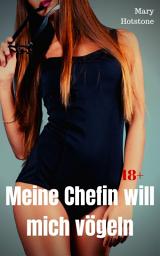 Icon image Meine Chefin will mich vögeln: Geil versaute Geschichte, Ausgabe 2