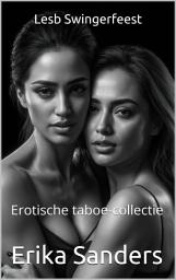 Icon image Lesb Swingerfeest: Erotische taboe-collectie 51