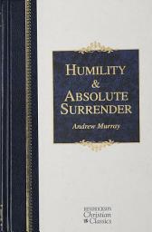Icon image Humility and Absolute Surrender: Two Volumes in One