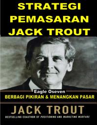 Icon image Strategi Pemasaran Jack Trout: Berbagi Pikiran & Menangkan Pasar