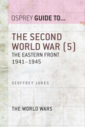Icon image The Second World War (5): The Eastern Front 19411945
