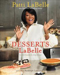 Icon image Desserts LaBelle: Soulful Sweets to Sing About