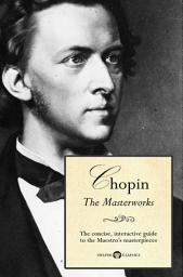 Icon image Delphi Masterworks of Frédéric Chopin (Illustrated)