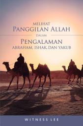 Icon image Melihat Panggilan Allah dalam Pengalaman Abraham, Ishak, dan Yakub
