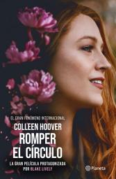 Icon image Romper el círculo (It Ends with Us) (Español neutro): It Ends With Us (Spanish Edition)