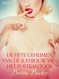 Icon image De hete geheimen van de juffrouw van het postkantoor - erotisch verhaal