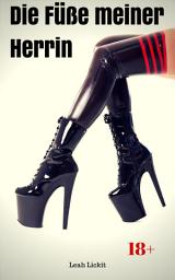 Icon image Die Füße meiner Herrin: BDSM Story, Ausgabe 2