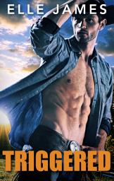 Icon image Triggered: A Cowboy Bodyguard Romance