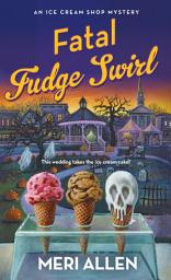 Icon image Fatal Fudge Swirl: An Ice Cream Shop Mystery