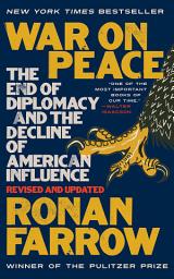 Icon image War on Peace: The End of Diplomacy and the Decline of American Influence