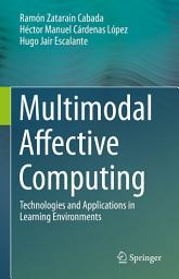 Icon image Multimodal Affective Computing: Technologies and Applications in Learning Environments