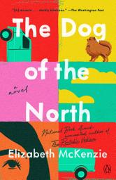 Icon image The Dog of the North: A Novel