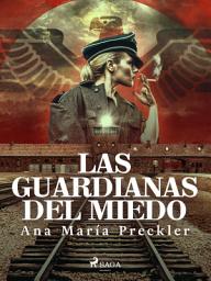 Icon image Las guardianas del miedo