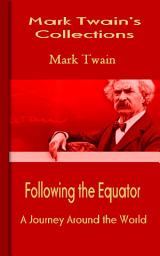 Icon image Following the Equator: Mark Twain's Collections