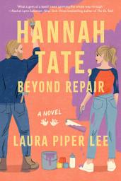 Icon image Hannah Tate, Beyond Repair: A Novel