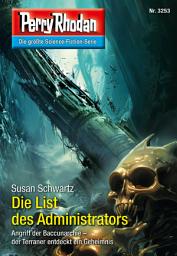 Icon image Perry Rhodan 3253: Die List des Administrators: Perry Rhodan-Zyklus "Fragmente"