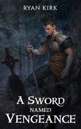 Icon image A Sword Named Vengeance